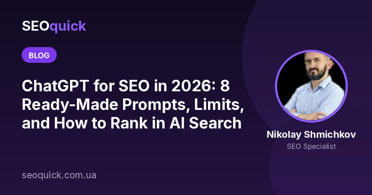ChatGPT for SEO in 2026: 8 Ready-Made Prompts, Limits, and How to Rank in AI Search