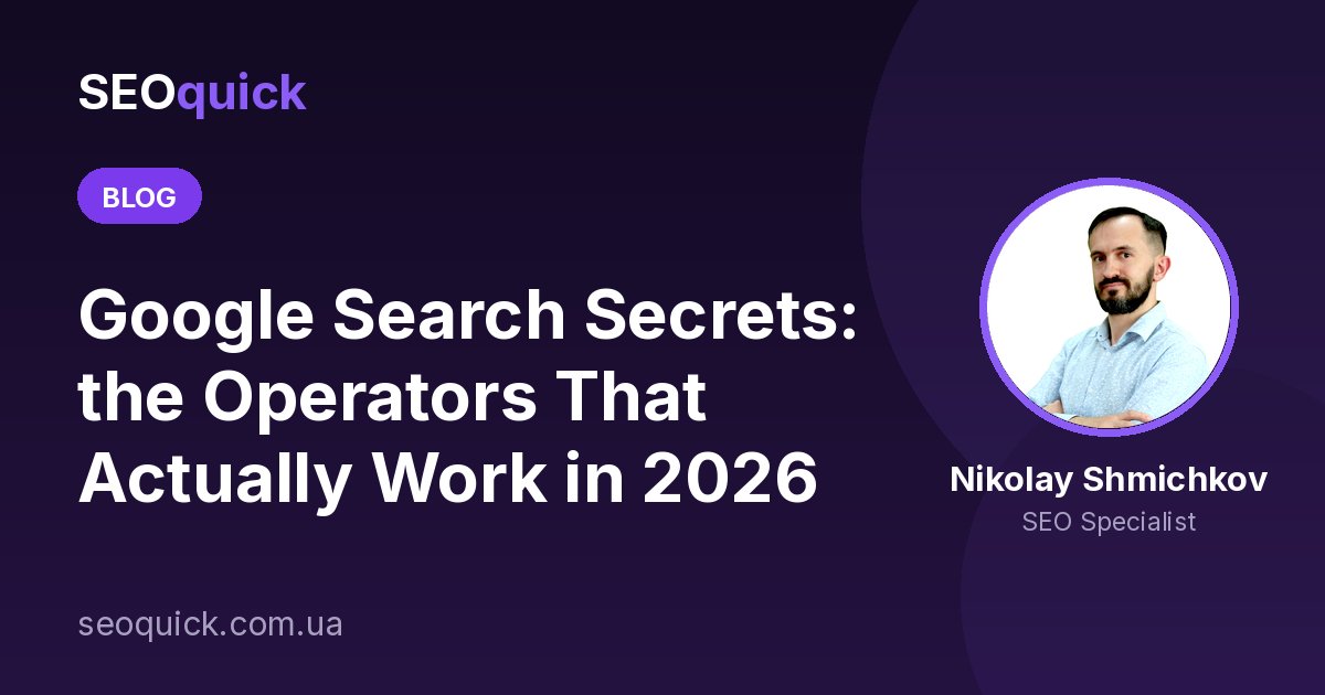 Google Search Secrets: the Operators That Actually Work in 2026