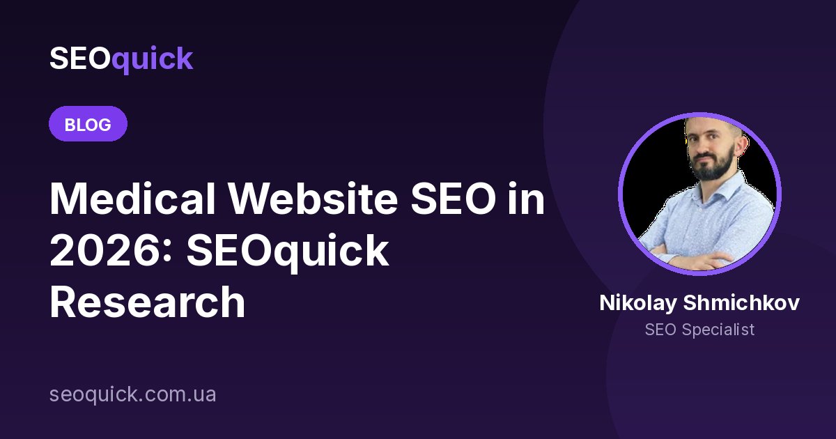 Medical Website SEO in 2026: SEOquick Research